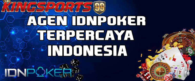 Agen IDN Poker Online Indonesia